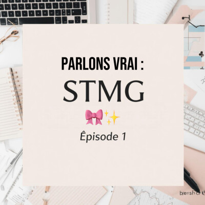 Parlons vrai : La STMG sans filtre 🎀 feat Nathan cover