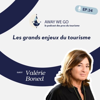 #34 - Sans filtre avec Valérie Boned - Les grands enjeux du tourisme cover