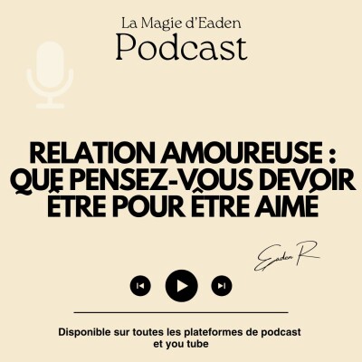 Relation amoureuse : Que pensez-vous devoir être pour être aimé cover