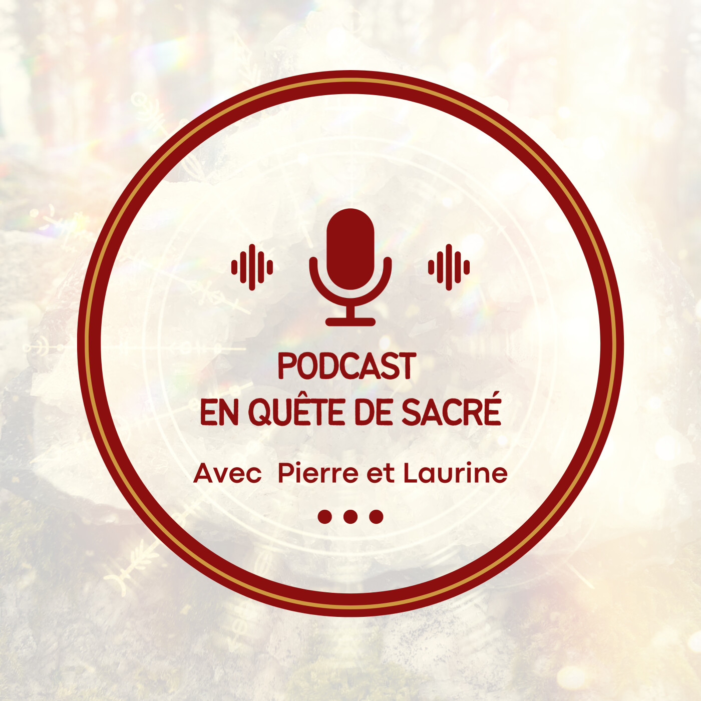 En quête de sacré - Le podcast