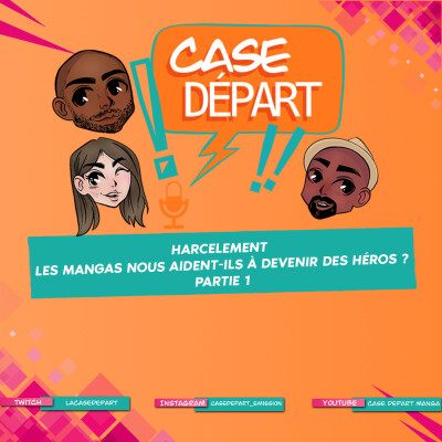 Harcèlement - Le manga nous aident ils à devenir de héros ? - Partie 1 - Case Départ S03E07 cover