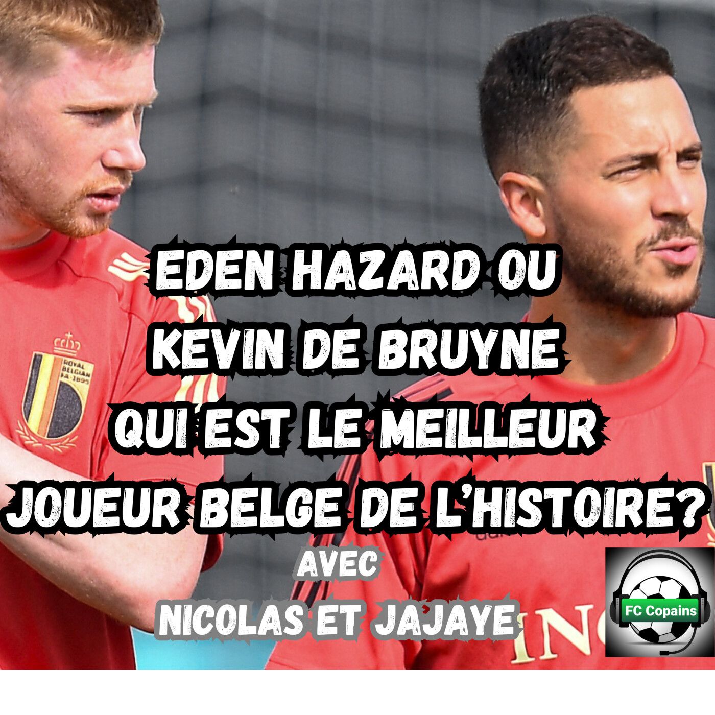 Eden Hazard vs Kevin de Bruyne : Qui est le meilleur joueur belge de l'Histoire ?