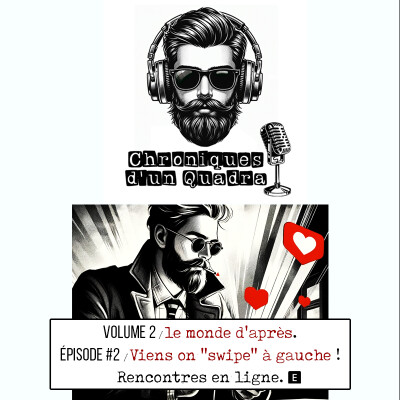 VOLUME 2 I CHAPITRE #2 I Viens on "swipe" à gauche ! I Rencontres en ligne cover