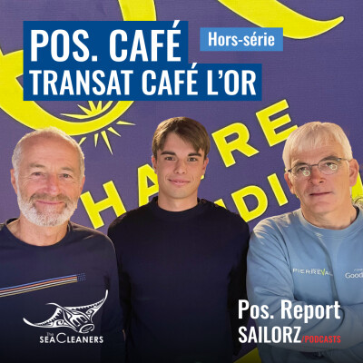 Pos. Café #3 - Hors-série avec Michel Desjoyeaux, Vincent Riou et Théo Masse cover
