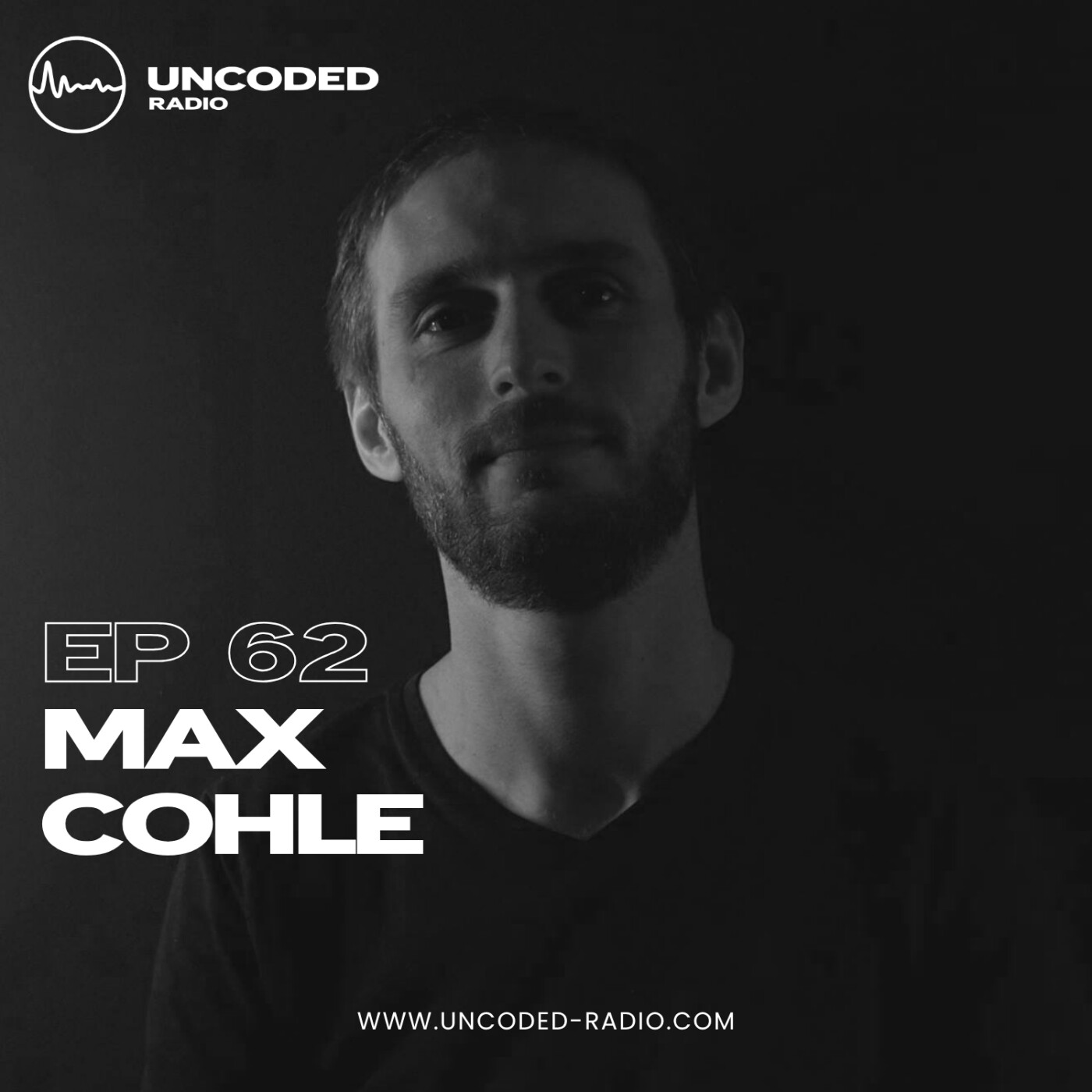 EP62 — Uncoded Radio presents Switch Code: Mix Session — Max Cohle [Minimal & Deep Tech] episode artwork