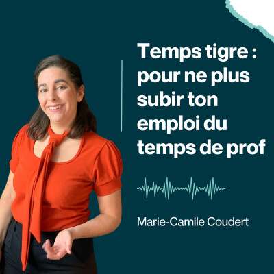 Temps tigre : ce que font les enseignants qui arrêtent de subir leur emploi du temps cover