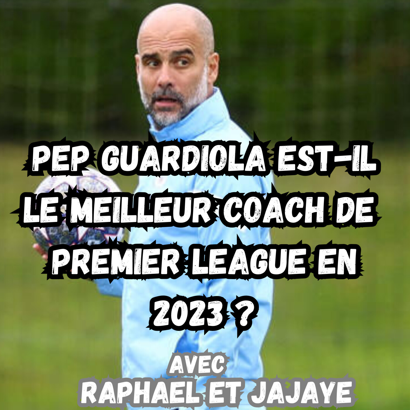Pep Guardiola est-il le meilleur coach de Premier League en 2023 ?