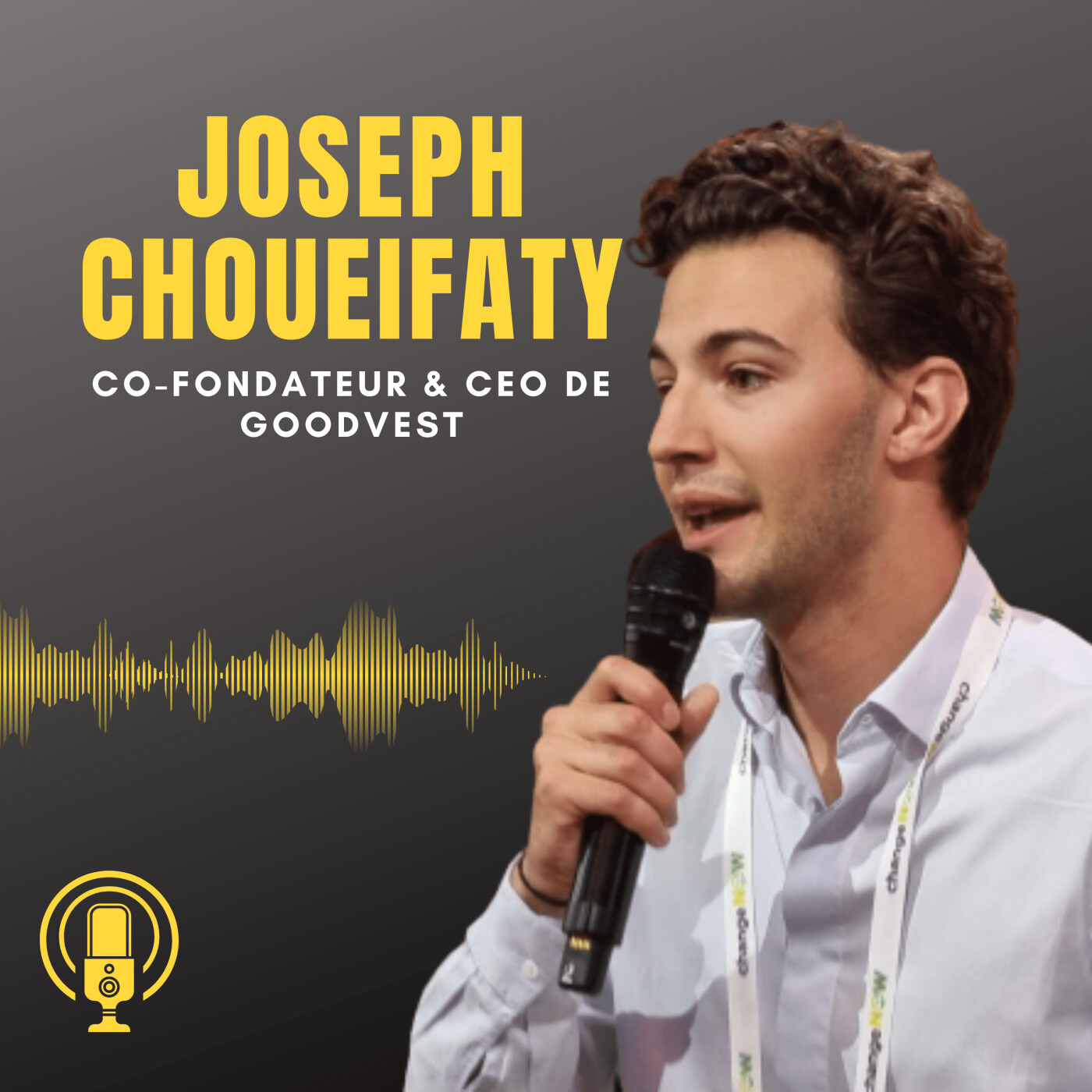 Episode 24 : Rencontre avec Joseph Choueifaty, co-fondateur & CEO de Goodvest