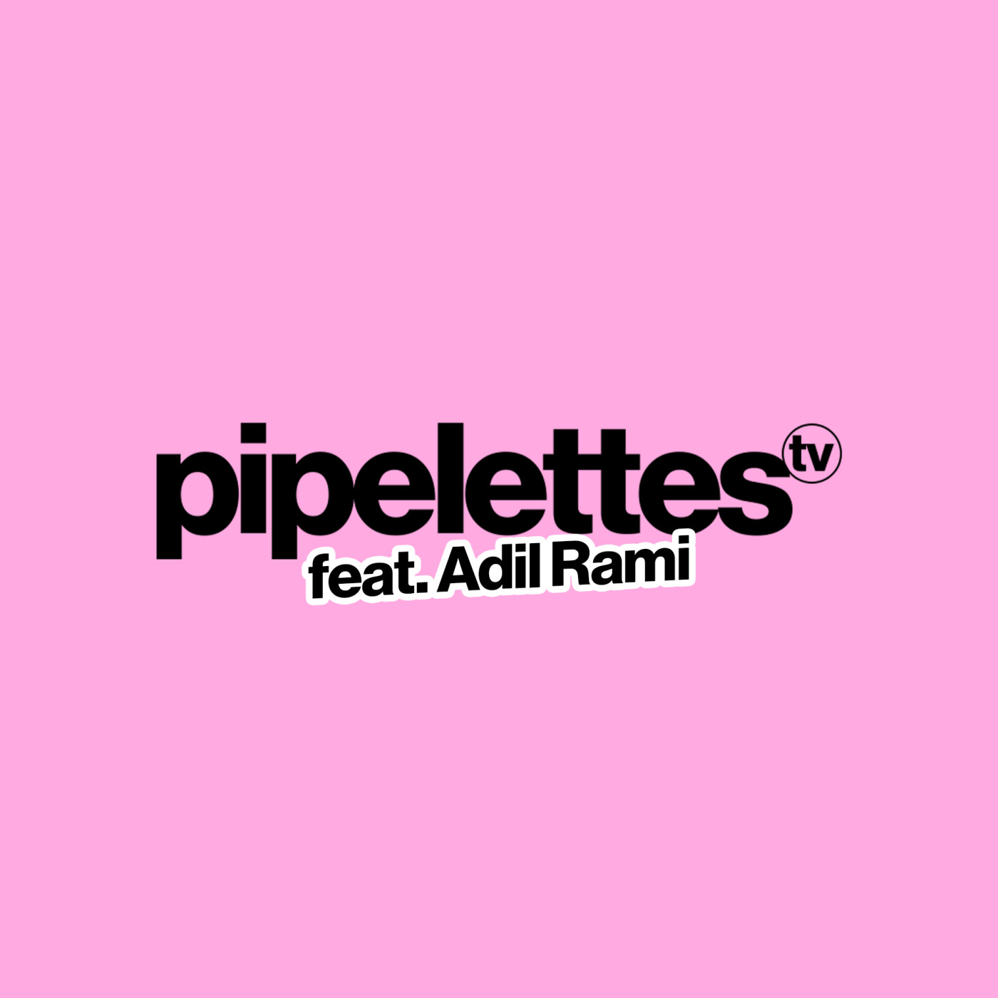Les Pipelettes x Adil Rami