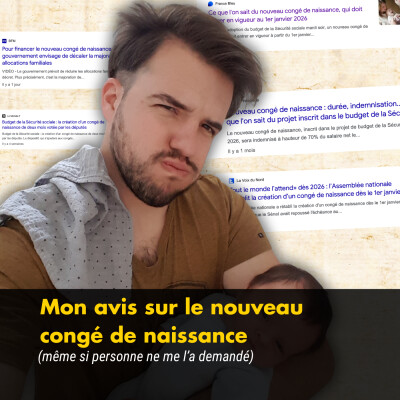 Mon avis sur le nouveau congé de naissance, même si tu ne me l'as pas demandé cover