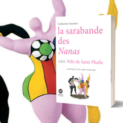 La sarabande des nanas selon Niki de Saint Phalle cover