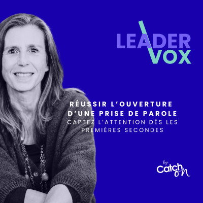 REUSSIR L'OUVERTURE D'UNE PRISE DE PAROLE : Captez l'attention dès les premières secondes cover