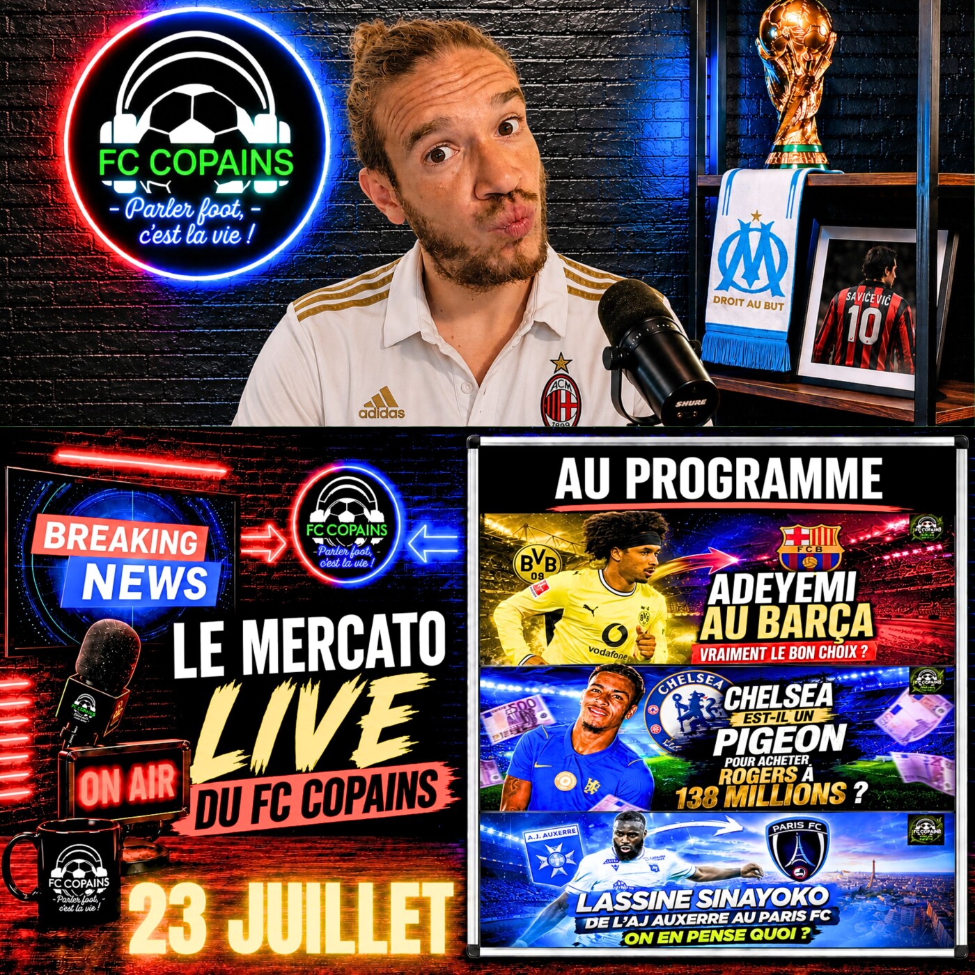 Débat Mercato - Le Mercato Live du FC Copains 23 juillet episode artwork