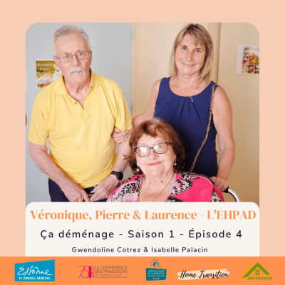 EPISODE 4 - Véronique, Pierre et Laurence - l'Ehpad cover