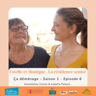 EPISODE 6 - Estelle et Monique - La résidence senior cover