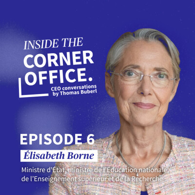 Inside the Corner Office | #6 Elisabeth Borne - France’s Minister of National Education, Higher Education, and Research cover
