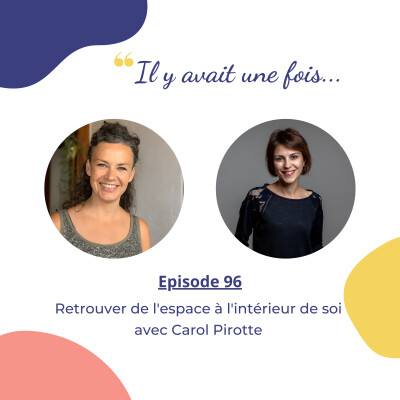 Retrouver de l'espace à l'intérieur de soi avec Carol Pirotte cover