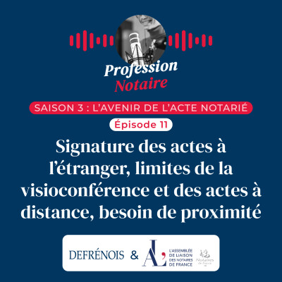 L'avenir de l'acte notarié : signature des actes à l'étranger, actes à distance et besoin de proximité cover