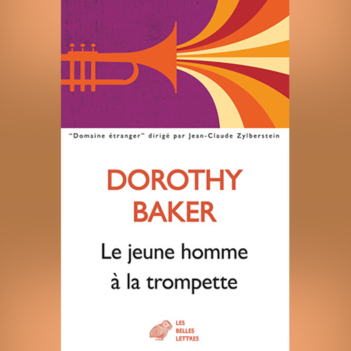 Dorothy Baker - Le jeune homme à la trompette