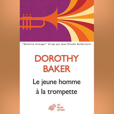 Dorothy Baker - Le jeune homme à la trompette cover
