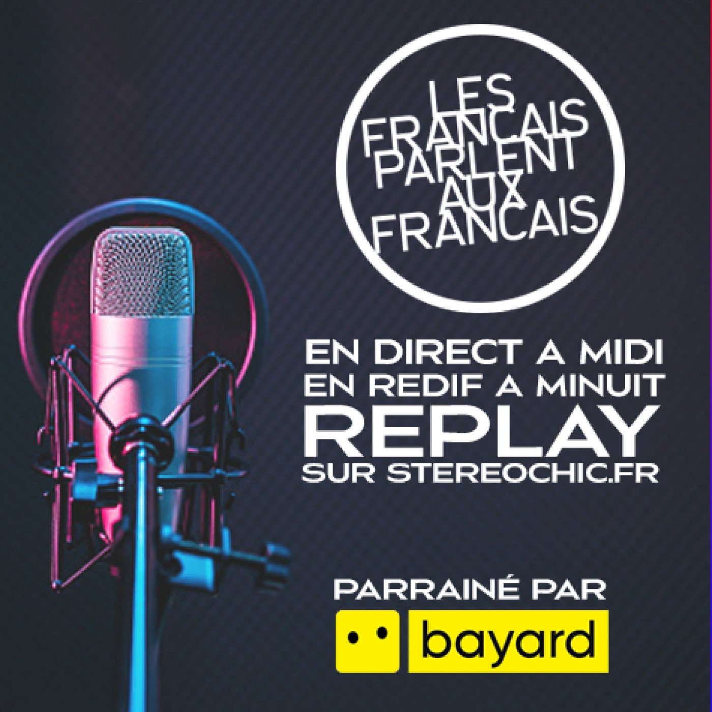 Les Français parlent aux Français, votre émission en direct, parrainée par BAYARD Monde