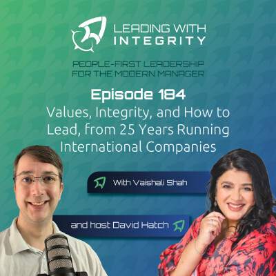 Ep.184: Values, Integrity, and How to Lead, from 25 Years Running International Companies, with Vaishali Shah | Leadership Podcasts cover