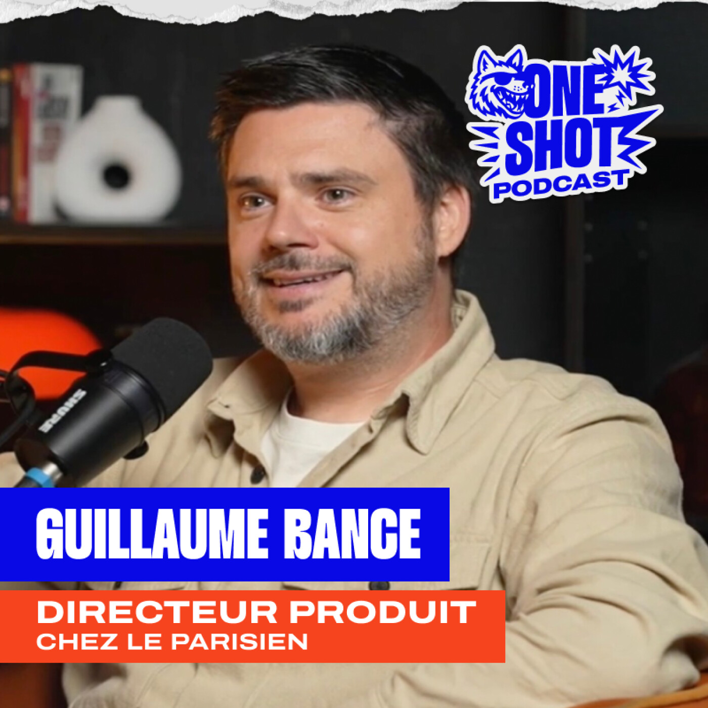 🐺#4 de One Shot : Guillaume Bance, les défis de réussîtes du produit numérique. episode artwork