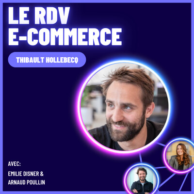 S2 E1 - Thibault Hollebecq | La Place du Coq : l'e-commerce Made in France cover