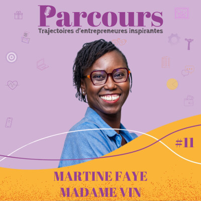 Parcours EP 11 - Madame Vin -Martine Faye (Africa Gourmet & Tukki Wine) cover