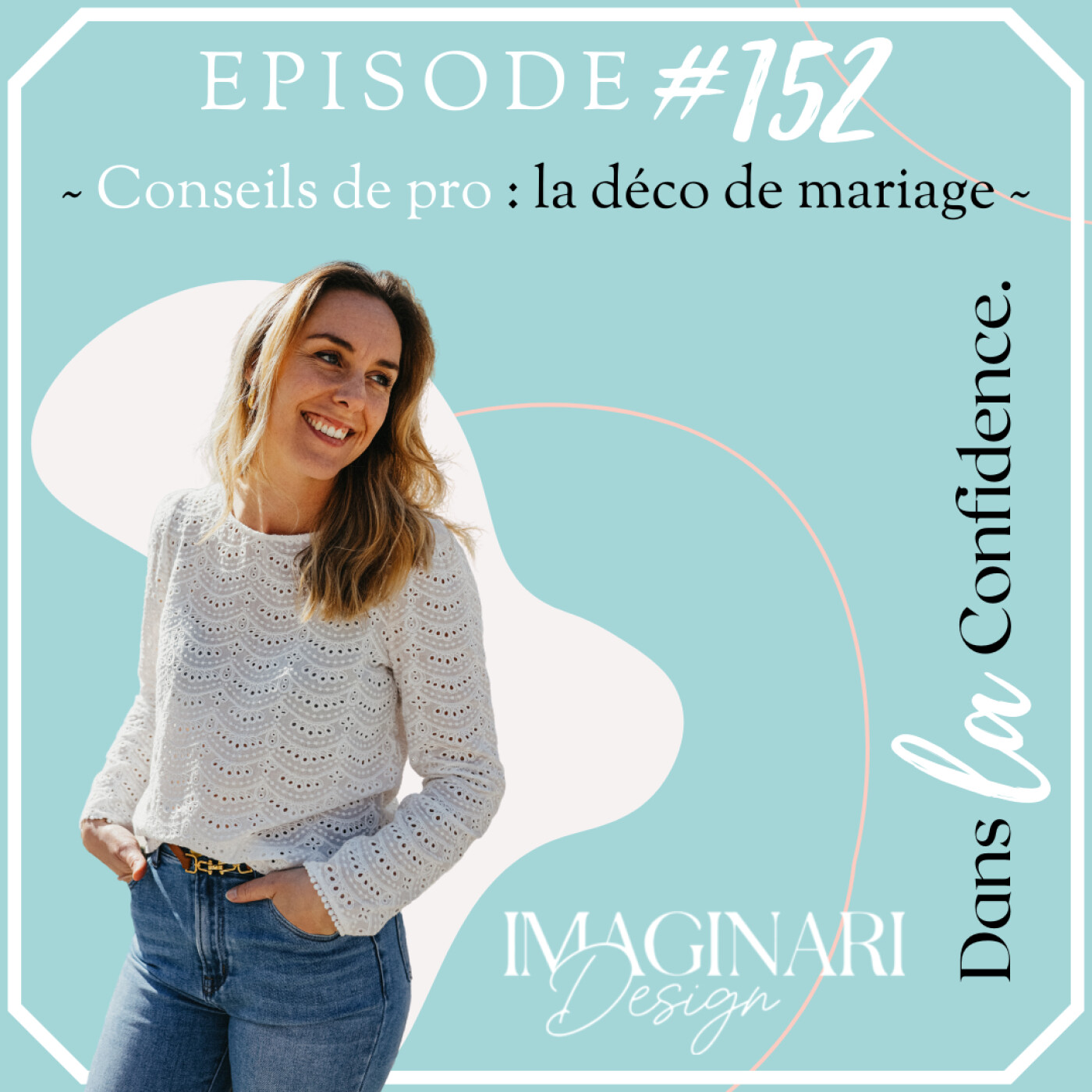Podcast MARIAGE - Dans la Confidence