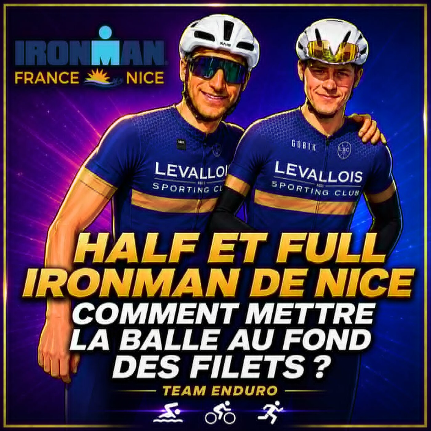E42 Half et full Ironman de Nice : comment mettre la balle au fond des filets ? episode artwork