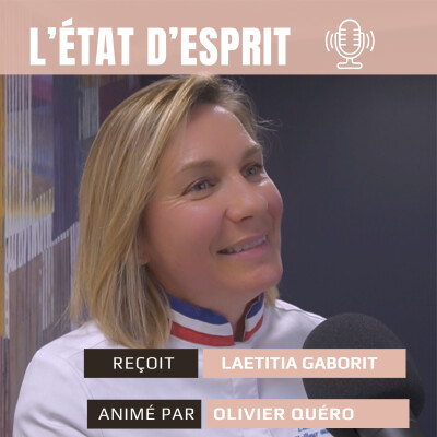 L'état d'esprit de Laëtitia Gaborit : un parcours de vie d’une Meilleure Ouvrière de France Fromagère cover
