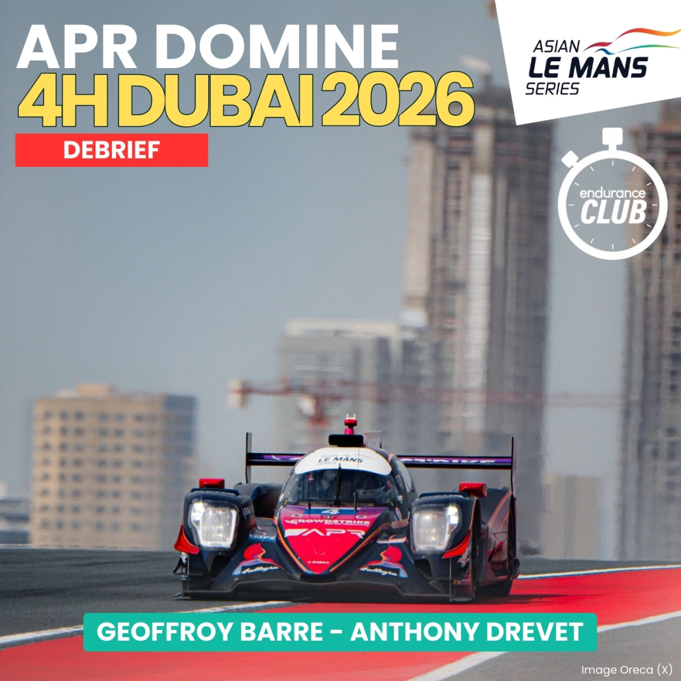 Algarve Pro Racing s'adjuge les 4 Heures de Dubaï (par 2 fois) - Debrief Asian Le Mans Series episode artwork