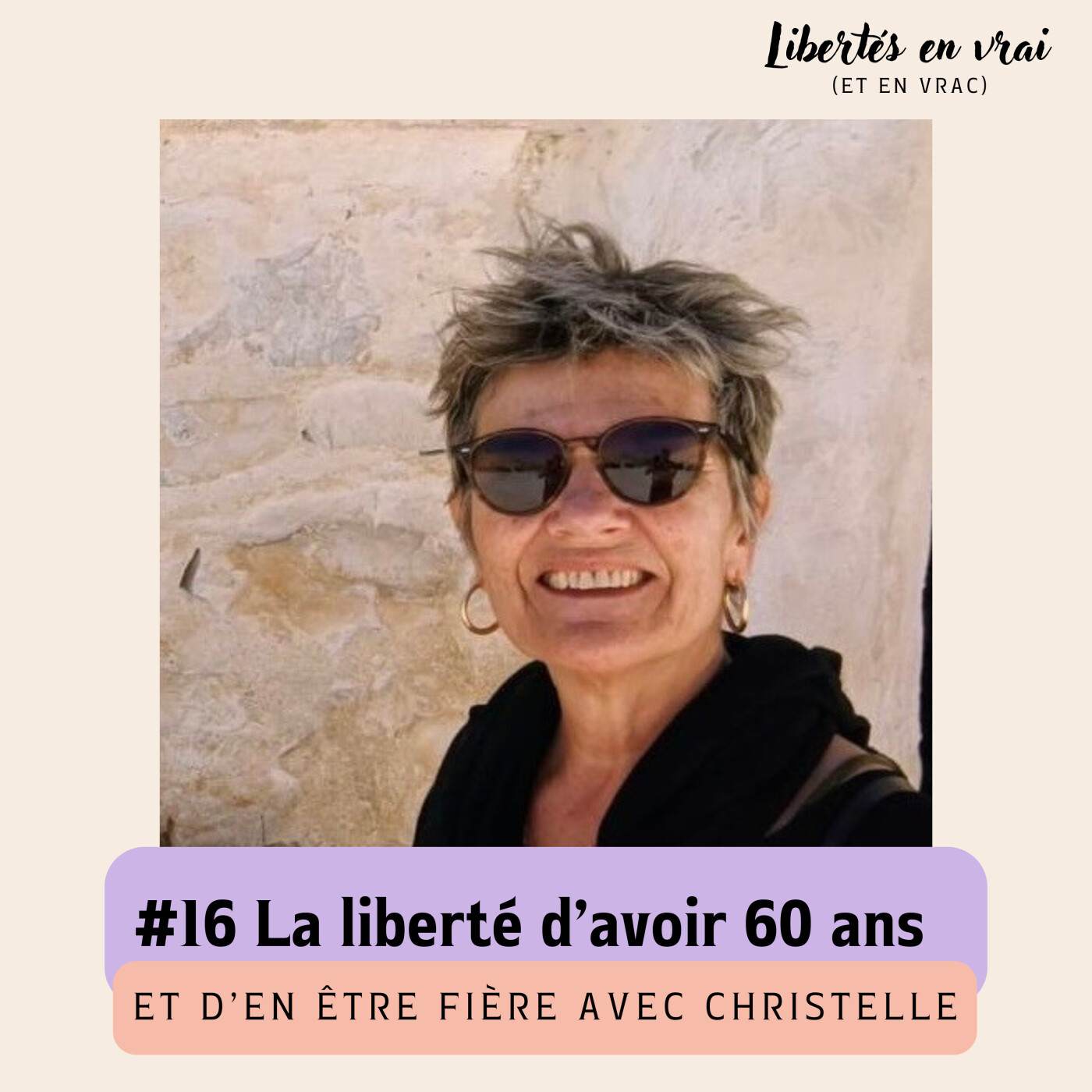 La liberté d'avoir 60 ans et d'en être fière avec Christelle #16 episode artwork