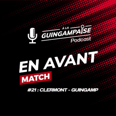 En Avant Match #21 : Clermont-Guingamp (L2-J8) cover