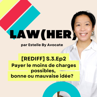 [BEST-OF]  S.3. Ep.2 - « Payer le moins de charges possibles » Bonne ou mauvaise idée ? 💭 cover
