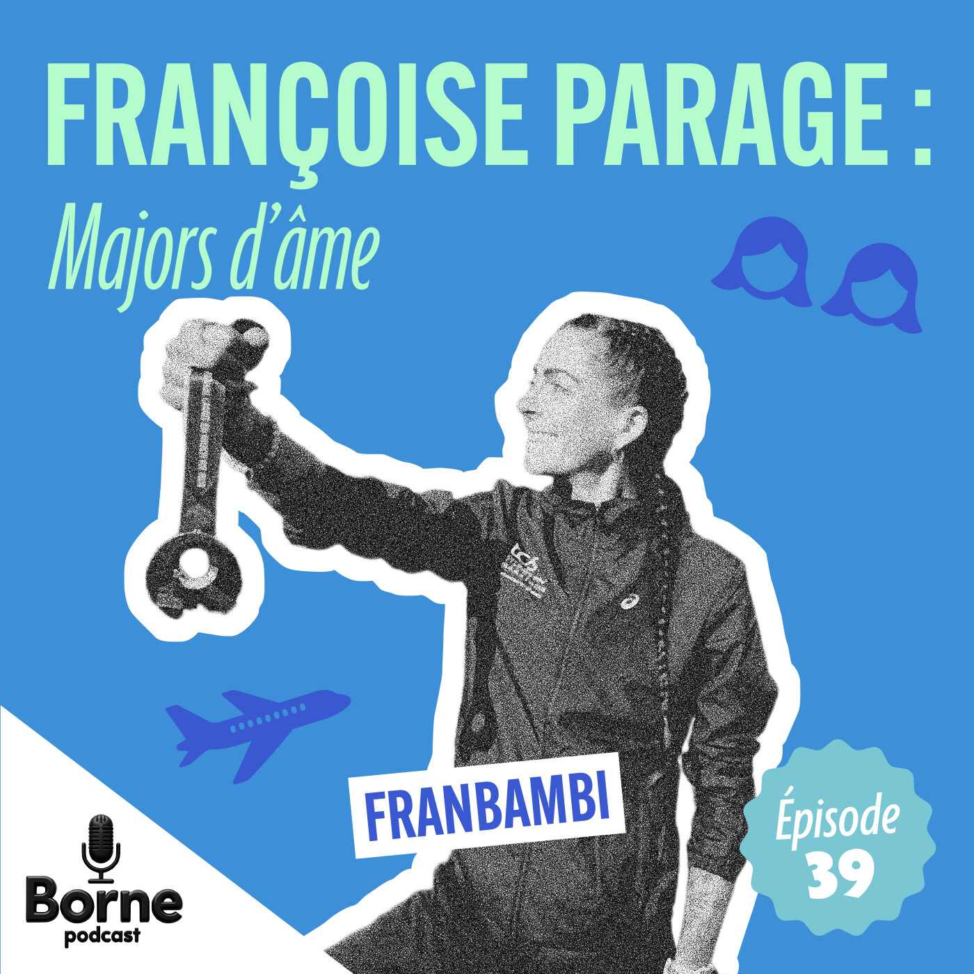 Françoise Parage (Franbambi) : Majors d'âme Françoise Parage (Franbambi) : Majors d'âme