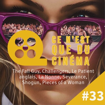 The Fall Guy, Challengers, Le Patient anglais, La Nonne, Severance & Shogun cover