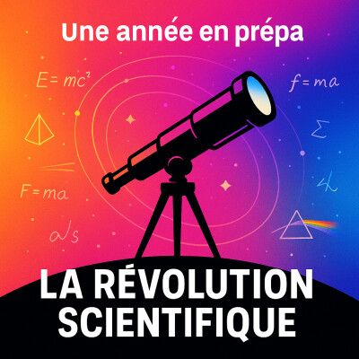 Une année en prépa : LA RÉVOLUTION SCIENTIFIQUE cover