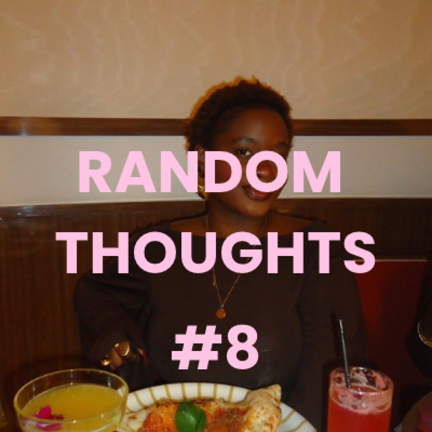 voir le verre à moitié plein, colère politique, la fille de sa mère - random thoughts #8 episode artwork