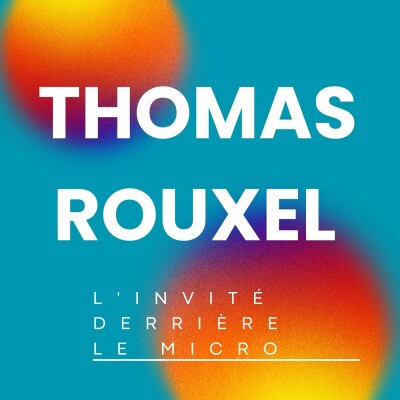 Episode spécial: Invité THOMAS ROUXEL cover