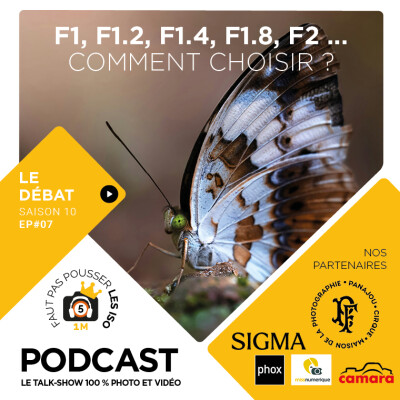 LE GRAND DÉBAT - S1007 - F1, F1.2, F1.4, F1.8, F2.... COMMENT CHOISIR ? cover