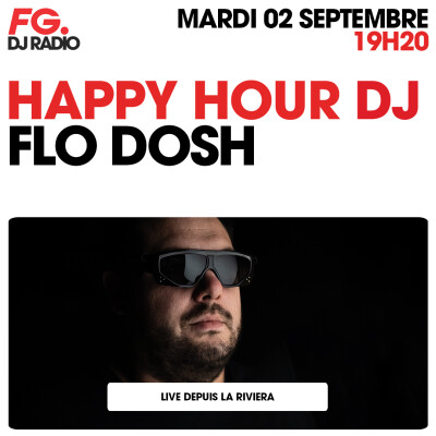 HAPPY HOUR DJ : FLO DOSH cover