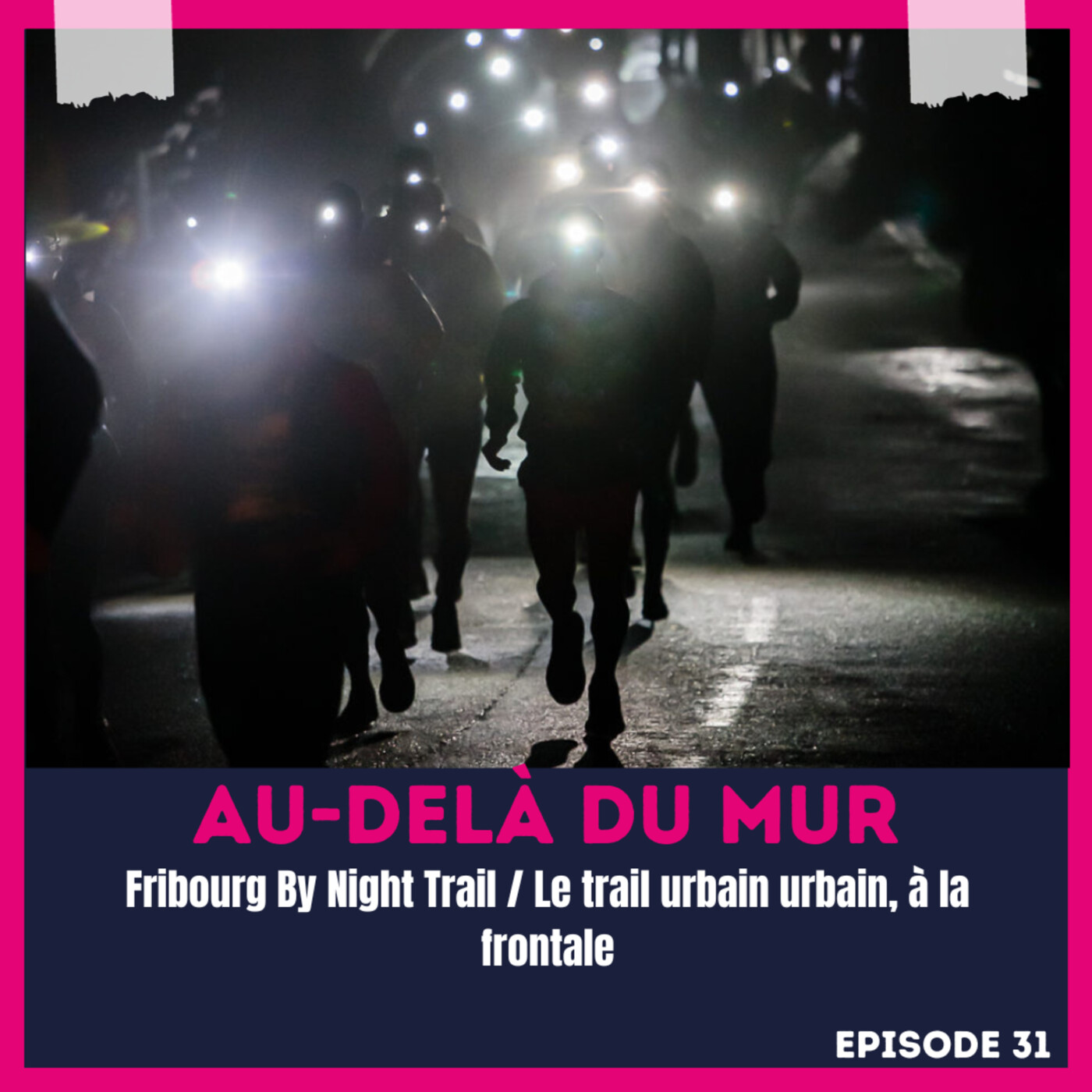 Fribourg By Night Trail, La course de nuit en ville episode artwork