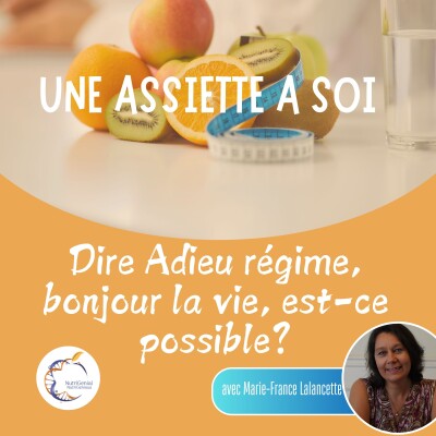 Dire adieu régime bonjour la vie, est-ce possible? E011 cover