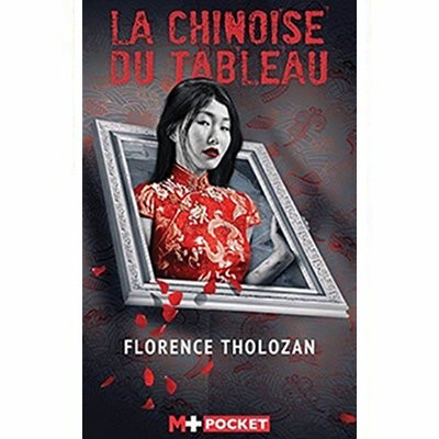 Florence THOLOZAN - "La chinoise du tableau" cover
