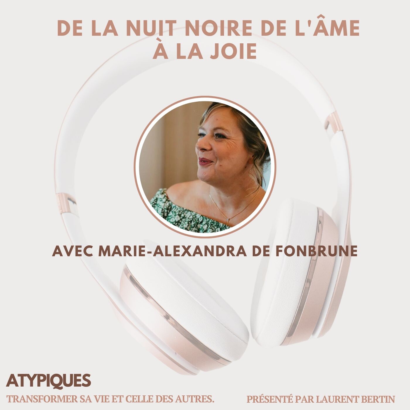 Atypiques - Transformer sa vie et celle des autres