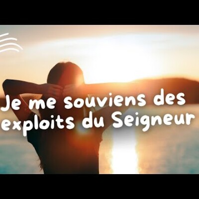 Parole et Évangile du jour | Vendredi 11 août • Je me souviens des exploits du Seigneur cover