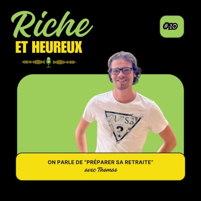 #10 On parle "de préparer sa retraite" avec Thomas  [REPLAY] cover