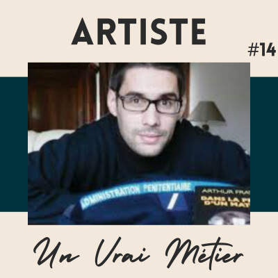#14 – Il faut avoir vécu avant d'écrire ! C’est pas un hasard si j'écris mon 1er roman à 40 ans passés – Arthur Frayer-Laleix – Reporter, Éc cover